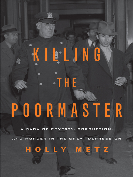Title details for Killing the Poormaster by Holly Metz - Available